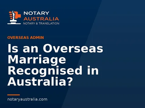 Is an Overseas Marriage Recognised in Australia?