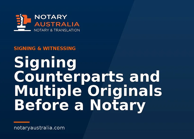 Signing Counterparts and Multiple Originals Before a Notary