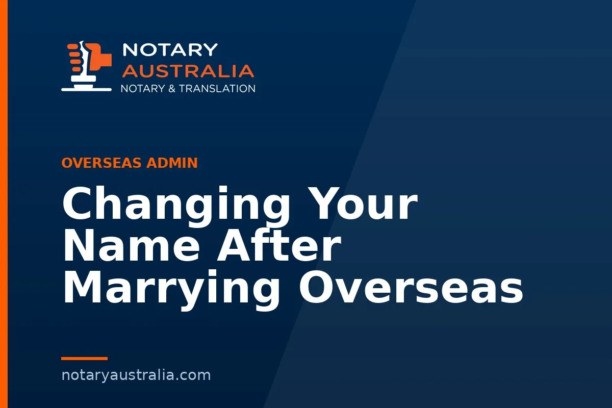 Changing Your Name After Marrying Overseas