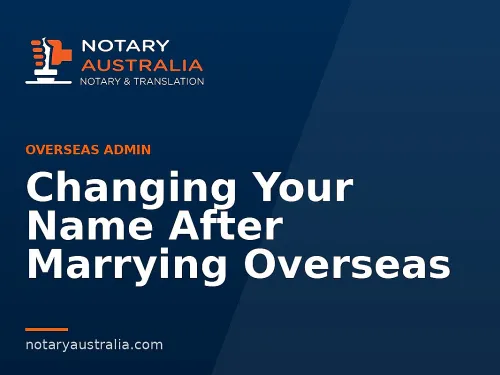 Changing Your Name After Marrying Overseas