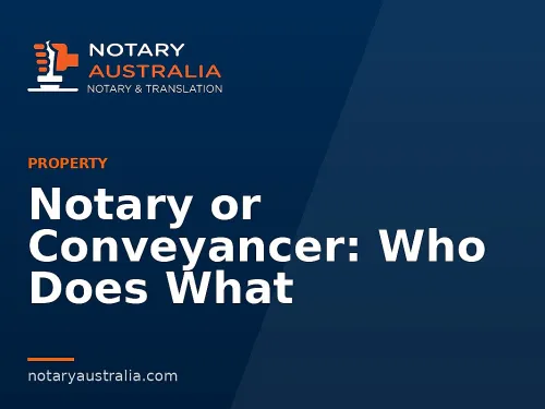 Notary or Conveyancer: Who Does What