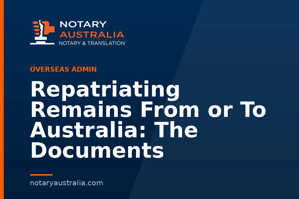 Repatriating Remains From or To Australia: The Documents