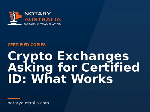 Crypto Exchanges Asking for Certified ID: What Works