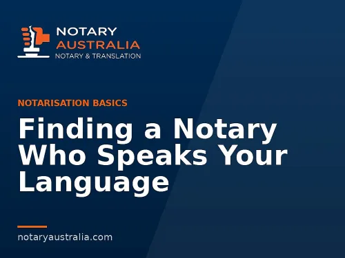 Finding a Notary Who Speaks Your Language