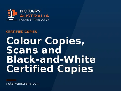Colour Copies, Scans and Black-and-White Certified Copies