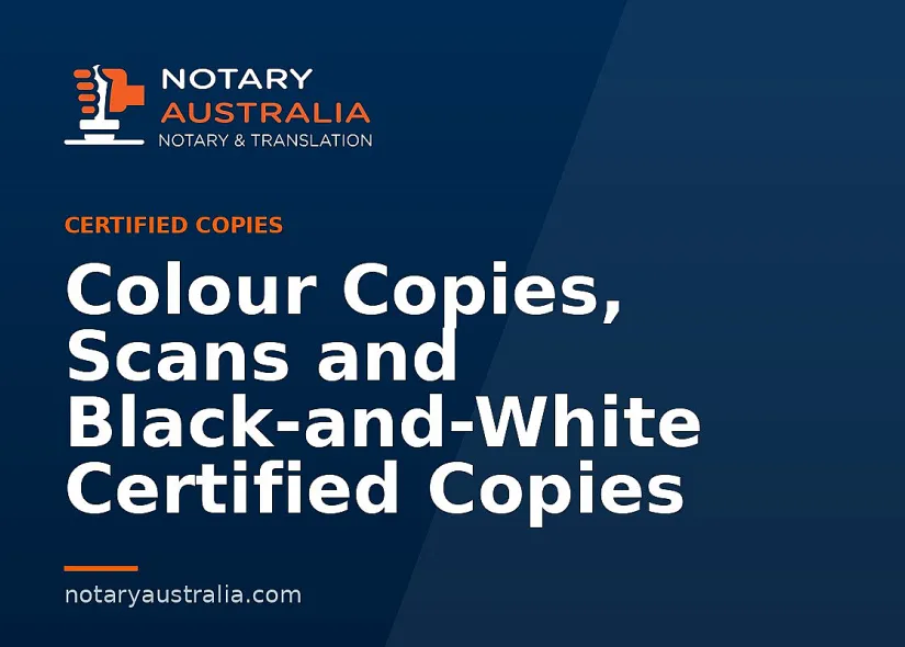 Colour Copies, Scans and Black-and-White Certified Copies