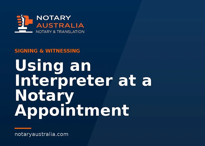 Using an Interpreter at a Notary Appointment