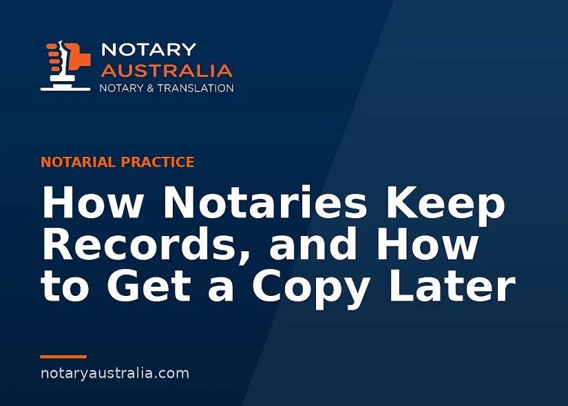 How Notaries Keep Records, and How to Get a Copy Later