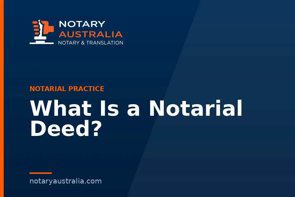 What Is a Notarial Deed?