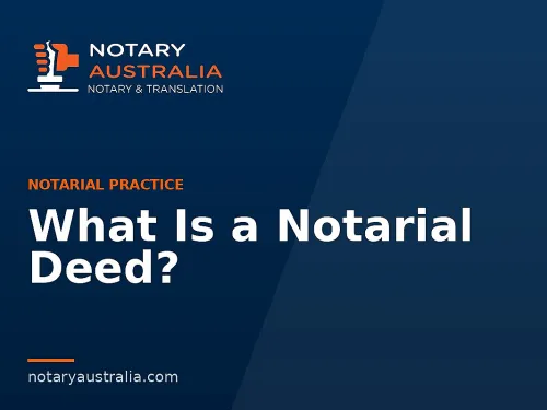 What Is a Notarial Deed?