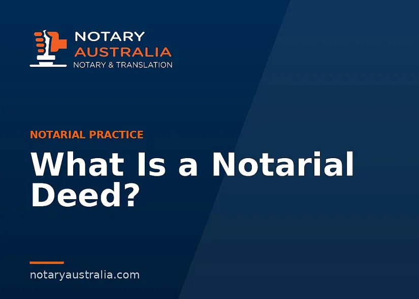 What Is a Notarial Deed?