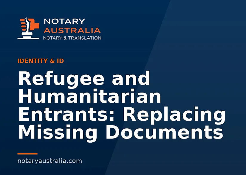 Refugee and Humanitarian Entrants: Replacing Missing Documents