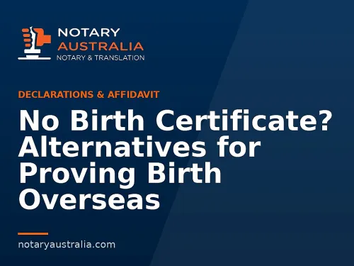 No Birth Certificate? Alternatives for Proving Birth Overseas