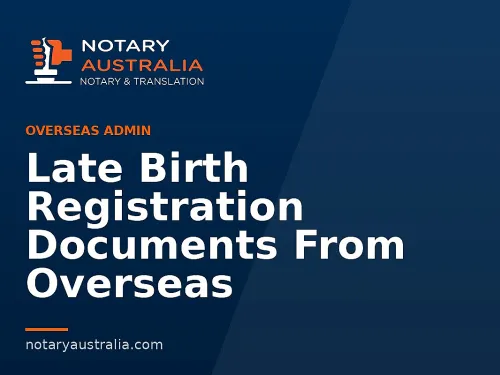 Late Birth Registration Documents From Overseas