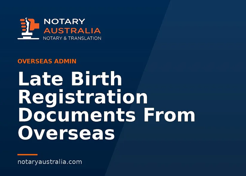Late Birth Registration Documents From Overseas