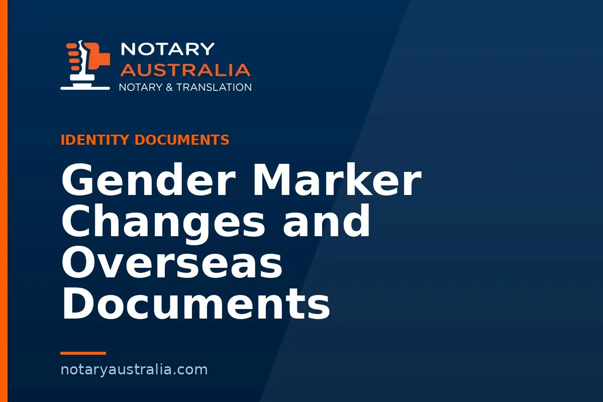 Gender Marker Changes and Overseas Documents