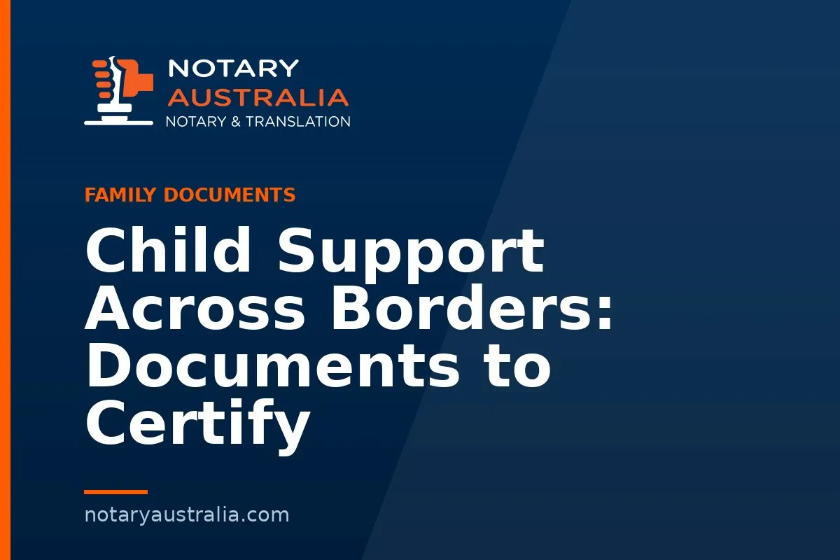 Child Support Across Borders: Documents to Certify