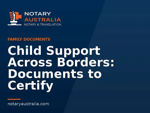 Child Support Across Borders: Documents to Certify