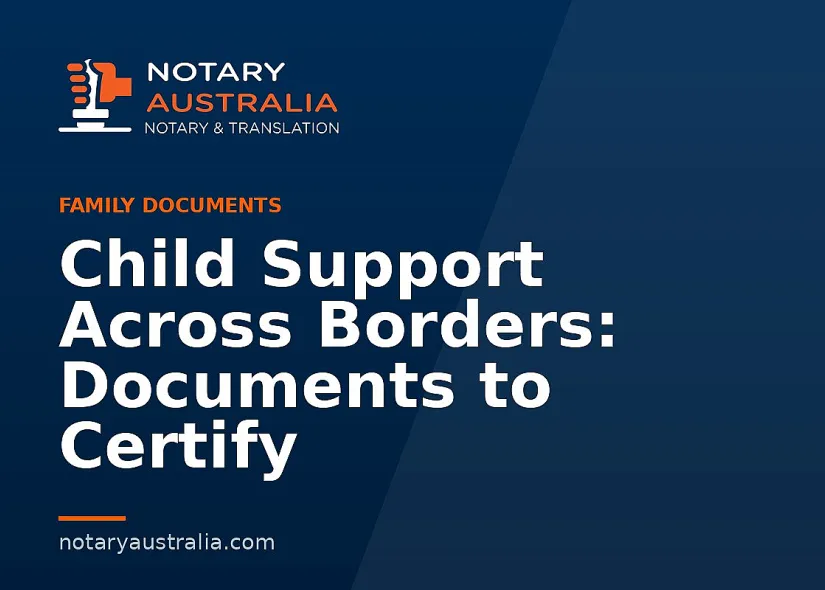 Child Support Across Borders: Documents to Certify