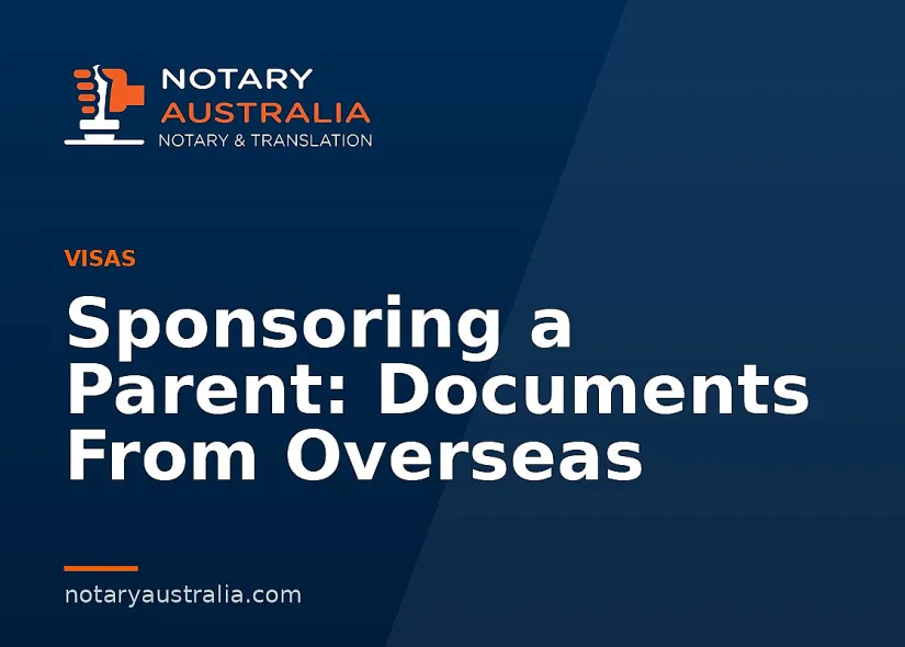 Sponsoring a Parent: Documents From Overseas