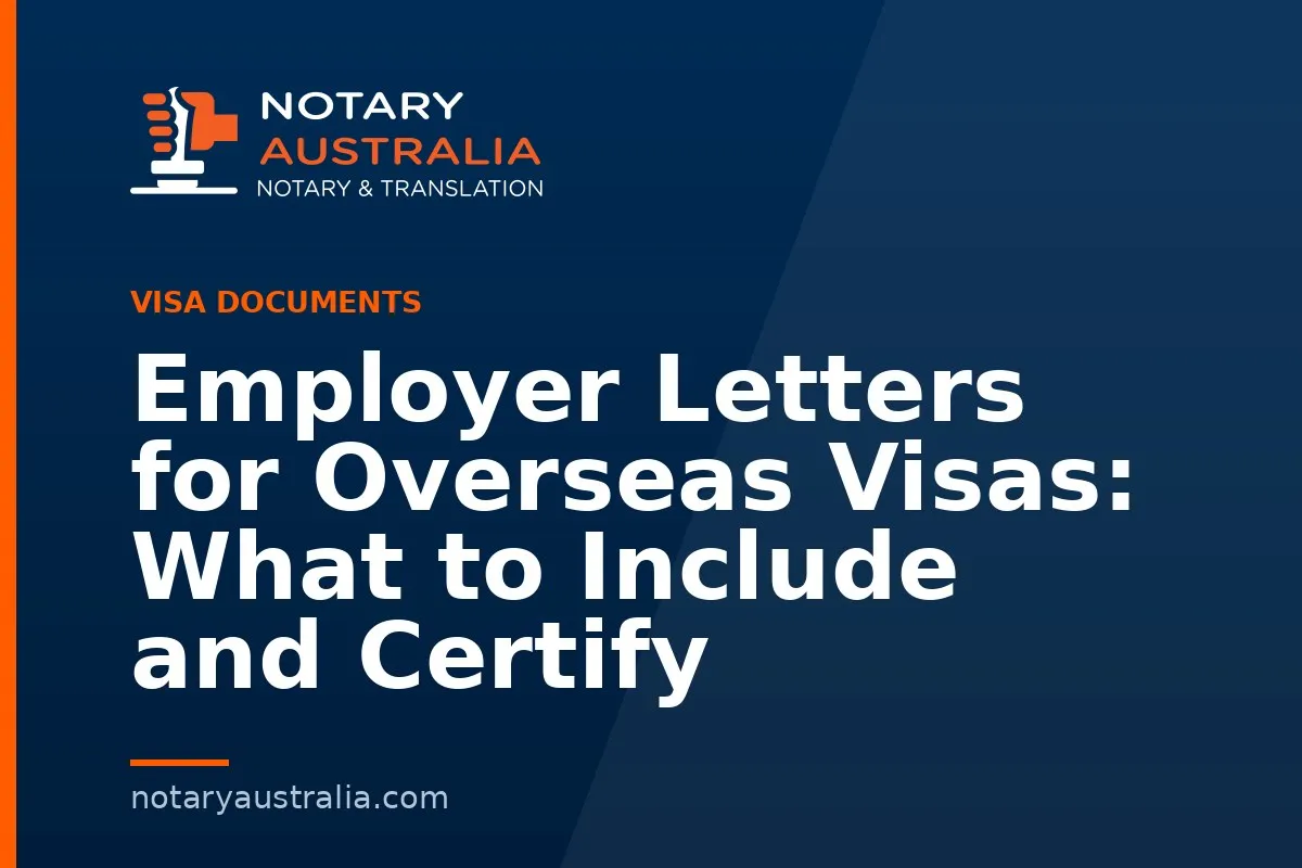 Employer Letters for Overseas Visas: What to Include and Certify