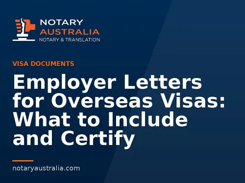 Employer Letters for Overseas Visas: What to Include and Certify