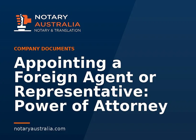 Appointing a Foreign Agent or Representative: Power of Attorney