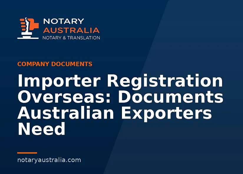 Importer Registration Overseas: Documents Australian Exporters Need