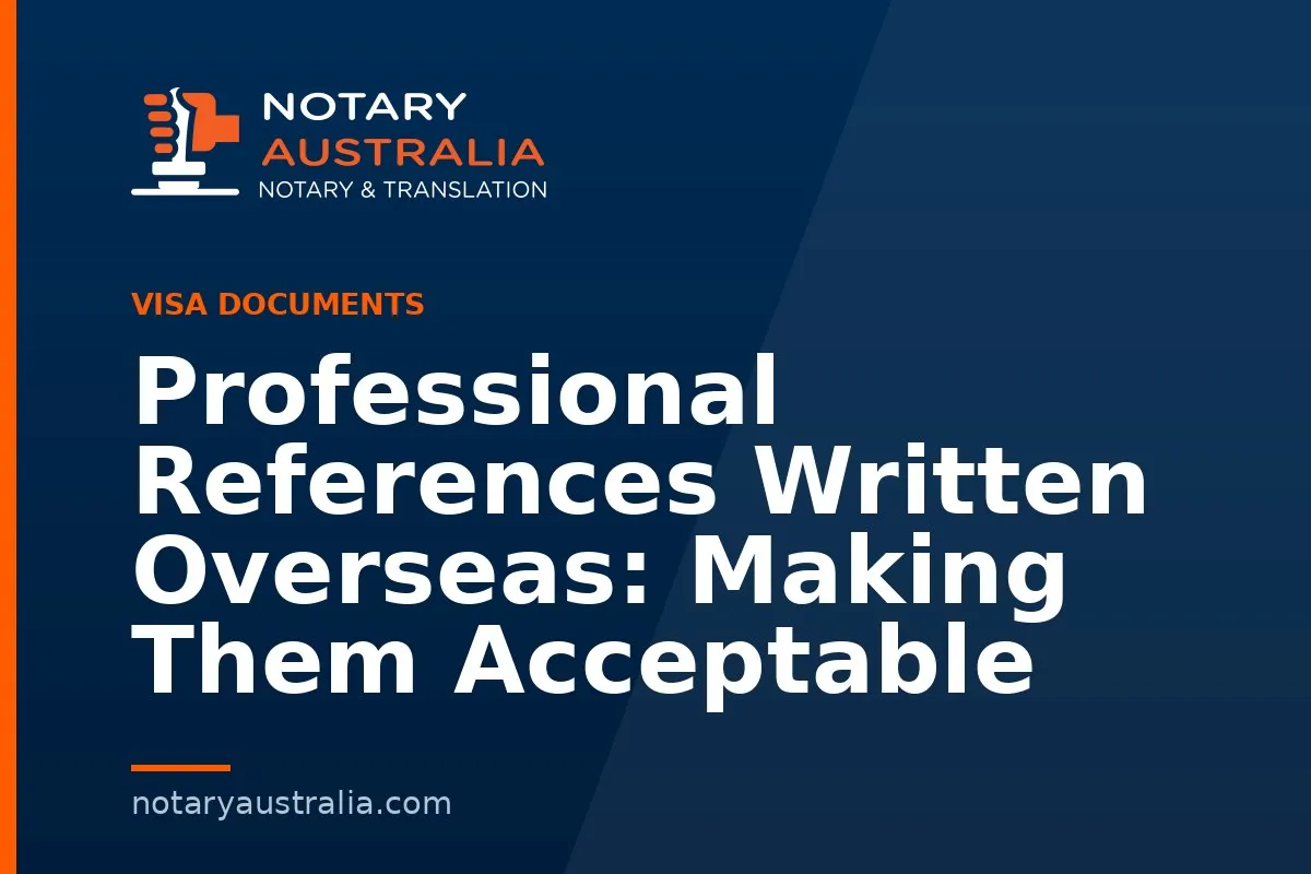 Professional References Written Overseas: Making Them Acceptable