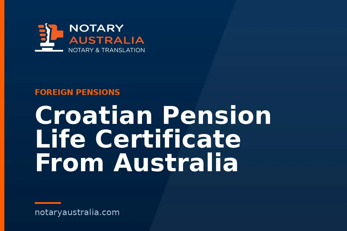 Croatian Pension Life Certificate From Australia