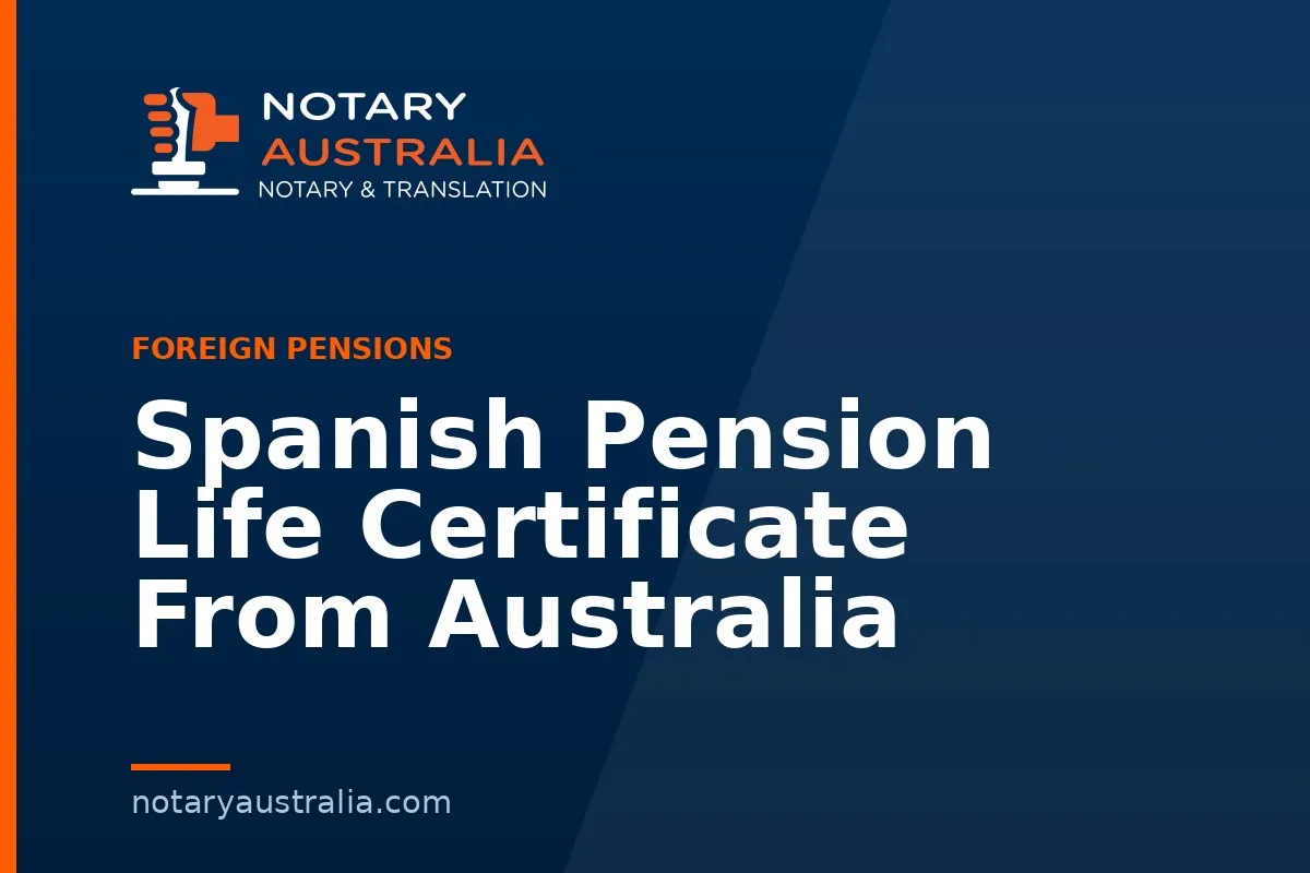 Spanish Pension Life Certificate From Australia