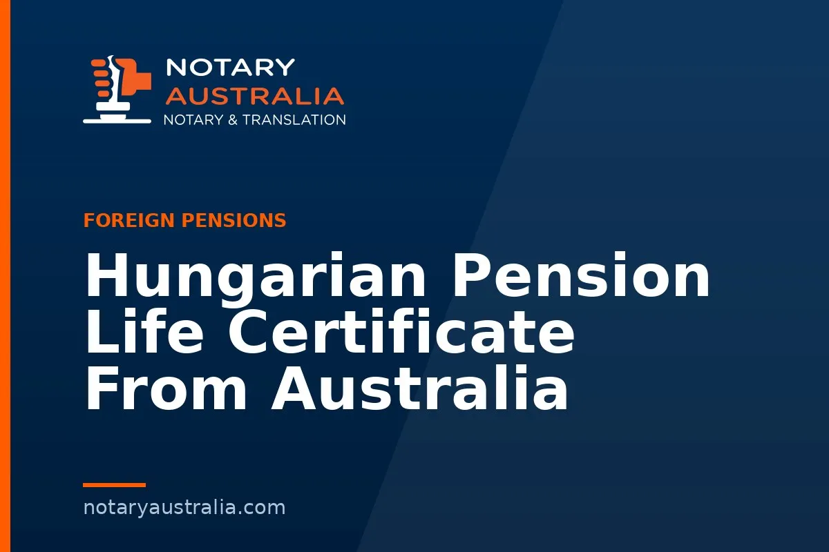 Hungarian Pension Life Certificate From Australia