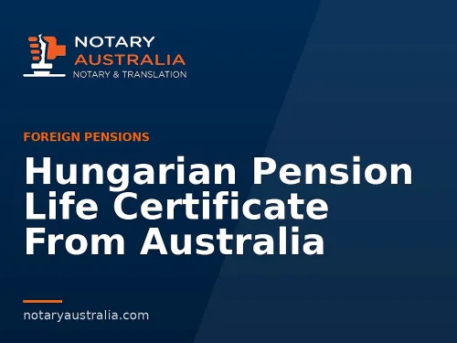 Hungarian Pension Life Certificate From Australia