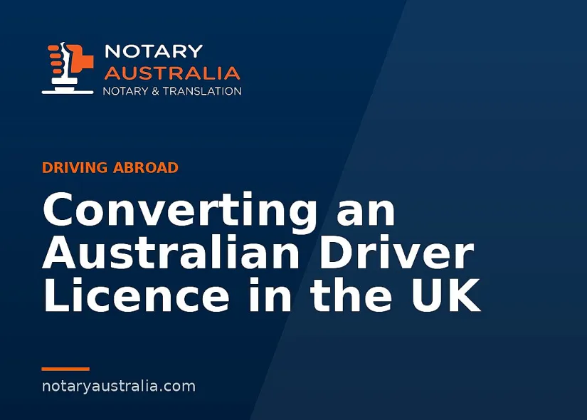 Converting an Australian Driver Licence in the UK