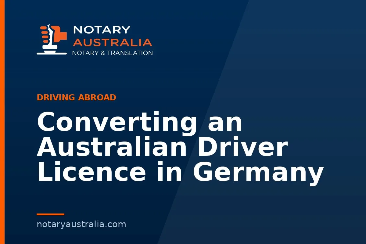 Converting an Australian Driver Licence in Germany