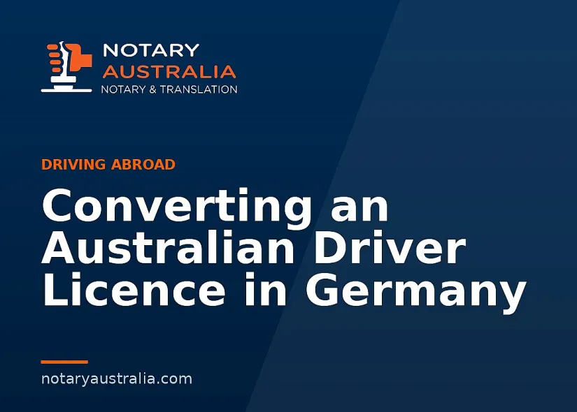 Converting an Australian Driver Licence in Germany