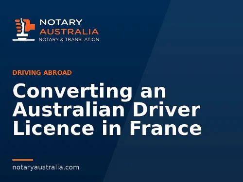 Converting an Australian Driver Licence in France