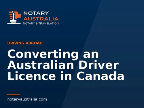 Converting an Australian Driver Licence in Canada