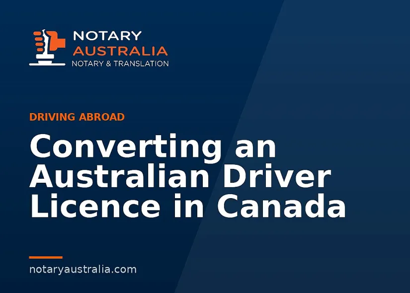 Converting an Australian Driver Licence in Canada