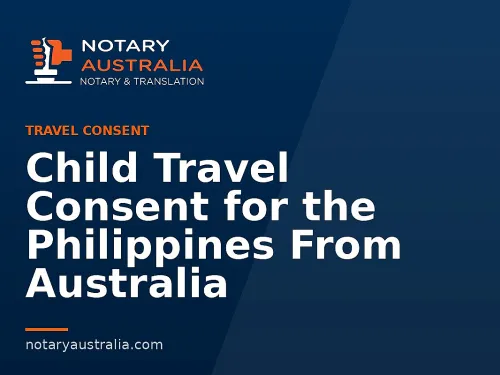 Child Travel Consent for the Philippines From Australia