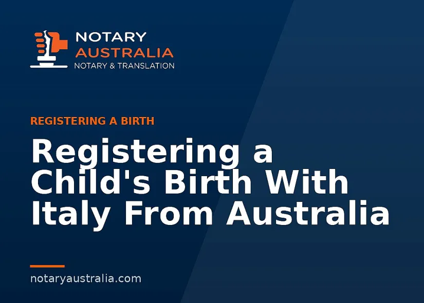 Registering a Child's Birth With Italy From Australia