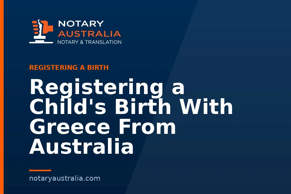 Registering a Child's Birth With Greece From Australia