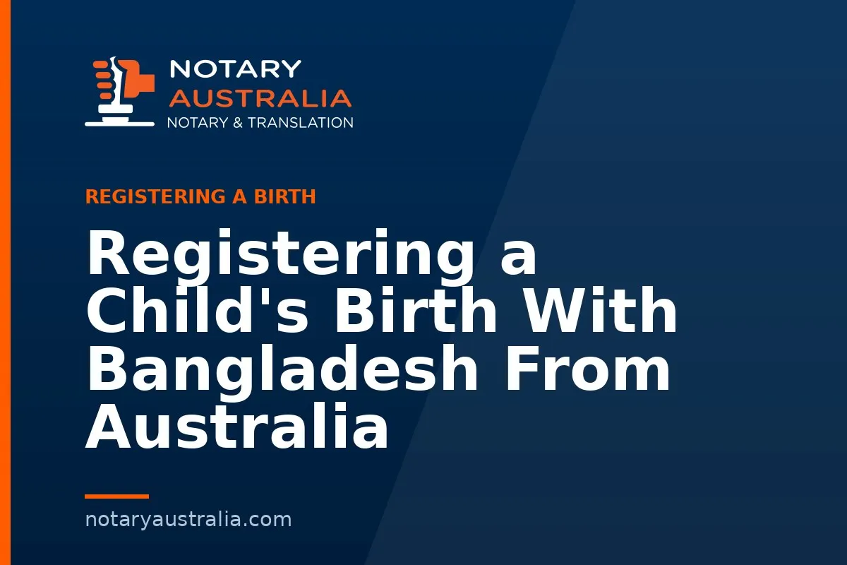 Registering a Child's Birth With Bangladesh From Australia