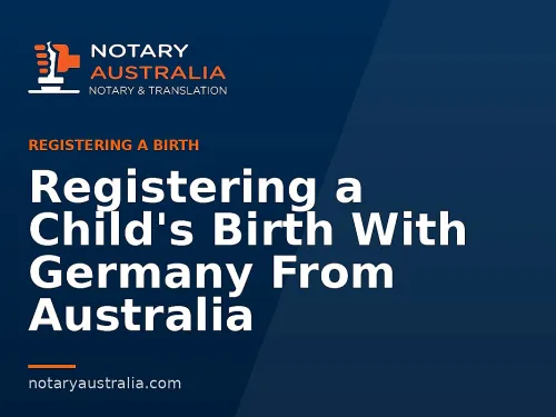 Registering a Child's Birth With Germany From Australia