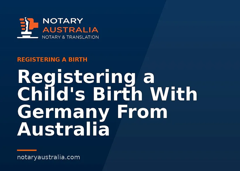 Registering a Child's Birth With Germany From Australia