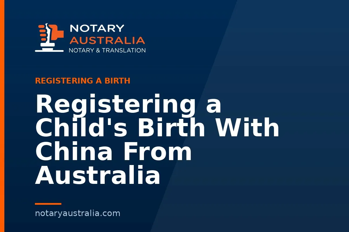 Registering a Child's Birth With China From Australia