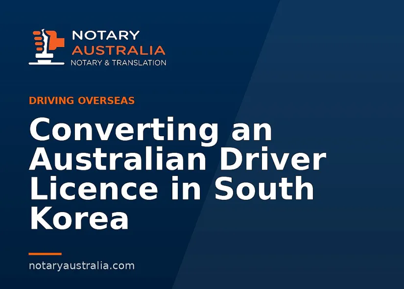 Converting an Australian Driver Licence in South Korea
