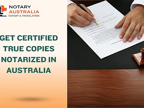 Certified True Copies in Australia: When You Need a Notary