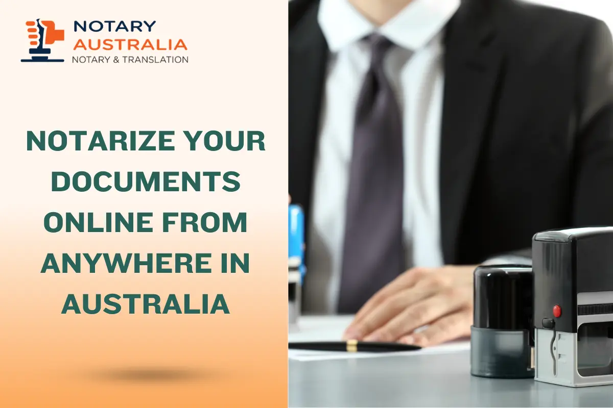 Notarising Documents Online in Australia