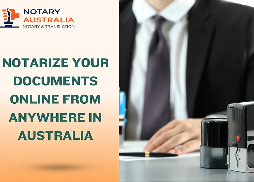Notarising Documents Online in Australia